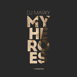 marky - my heroes